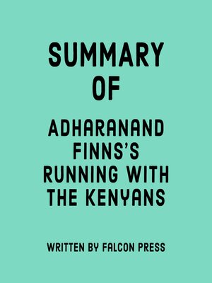 cover image of Summary of Adharanand Finns's Running with the Kenyans